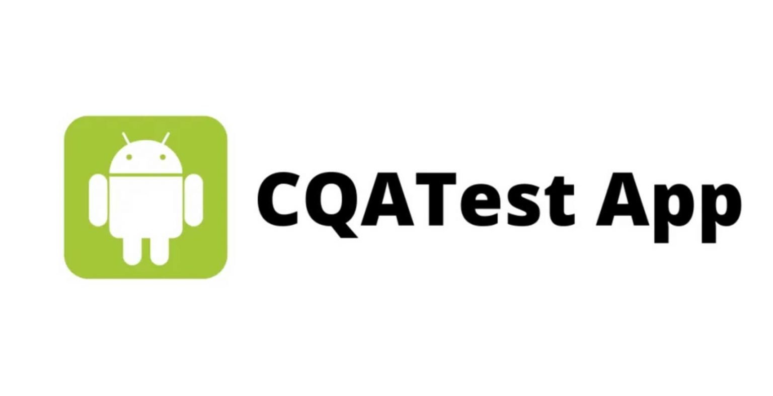 Cqatest что это такое на android