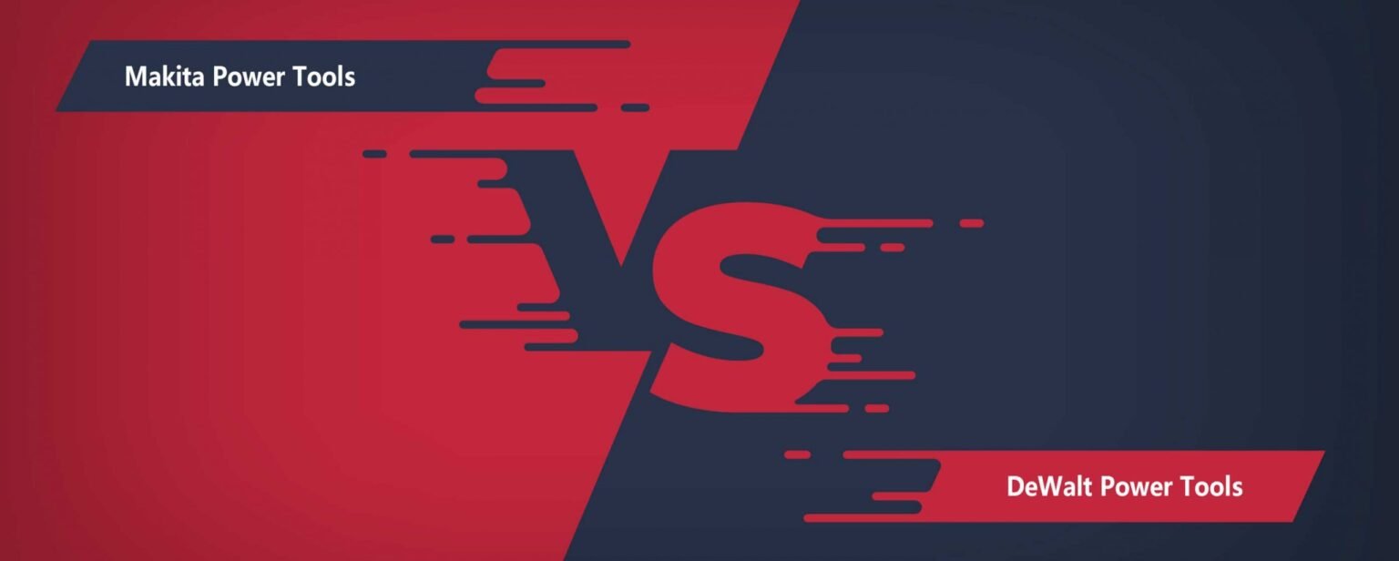 Makita vs. DeWalt