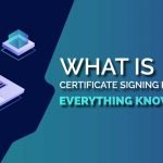 What is Certificate Signing Request (CSR)