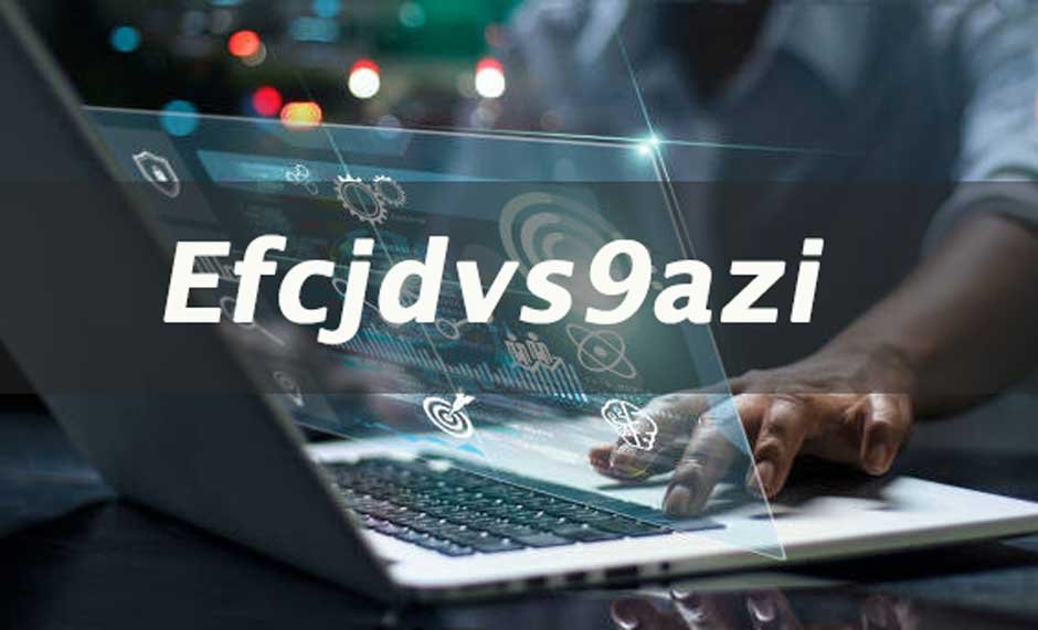 Exploring the Fascinating History and Evolution of efcjdvs9azi in the Digital Age